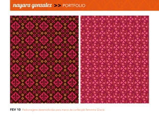 FEV 10 Padronagens desenvolvidas para marca de confecção feminina Gracià
 