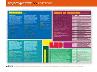 AGO 10 Folder desenvolvido para atividades do Núcleo de Artes Eletrônicas do Sesc Paço da Liberdade
 
