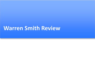 Warren Smith Review
 