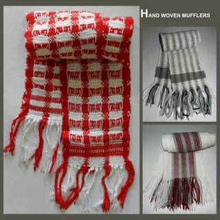 HAND WOVEN MUFFLERS

 