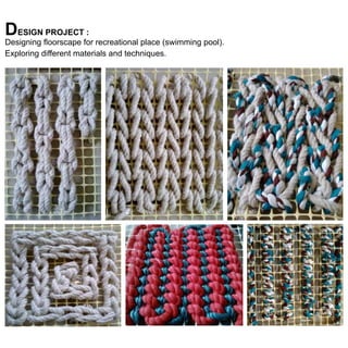 DESIGN PROJECT :

Designing floorscape for recreational place (swimming pool).
Exploring different materials and techniques.

 