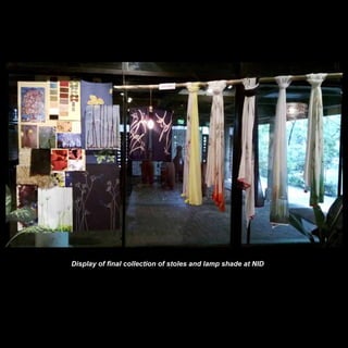 Display of final collection of stoles and lamp shade at NID

 