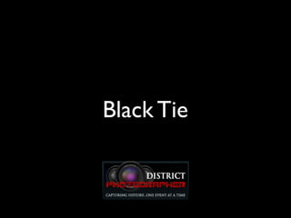 Black Tie
 