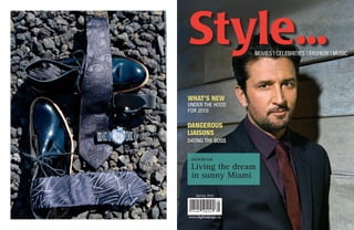 Style...               MOVIES | CELEBRITIES | FASHION | MUSIC




WHAT’S NEW
UNDER THE HOOD
FOR 2010

DANGEROUS
LIAISONS
DATING THE BOSS


 ALSO IN THIS ISSUE:

 Living the dream
 in sunny Miami

    Spring 2010




www.digthisdesign.ca
 