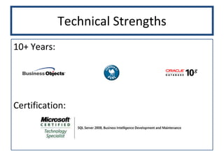 Technical Strengths 10+ Years: Certification: 