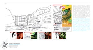 5
2007
                                           Altkom is a Polish company with 20 years of
                                           experience in providing IT educational services
                                           and solutions for business. But with the often
                                           turning technologies, the image of this com-
                                           pany was getting older. I worked to develop a
                                           new communication concept, to refresh this
                                           obsolete image and give a modern one to the
                                           firm leader in computer technology. From
                                           the slogan “knowledge wich change things”
                                           (translate from polish slongan) I built my
                                           concept on this idea of changing, moving from
                                           one state to another. Something light, like a
                                           line, becoming something stronger.
                                           La société polonaise Altkom, s’impose avec
                                           20 ans d’expérience comme un leader dans le
                                           domaine des TIC. Mais l’image vieillissance de
                                           cette société face à des technologies en per-
                                           pétuelle évolution commençait à devenir un
                                           frein au développement de la société. J’ai donc
                                           travaillé sur une solution pour rafraîchir cette
                                           image. à partir du slogan “le savoir qui fait
                                           changer“ (traduit du slogan polonais), j’ai donc
                                           construit un axe de communication sur cette
                                           notion de changement ; le passage d’un état
                                           à un autre ; quelque chose de léger, linéaire,
                                           devenant quelque chose de construit.




       Kieran | Graphic Designer
       www.kieran.fr • contact@kieran.fr
       1, rue de la grande sente
       27950 St Pierre d’Autils
         +33
       (  (0)6 79 28 32 75
         
 