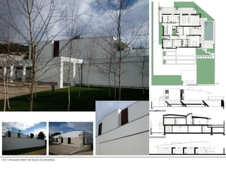 2011–Moradia Mário de Sousa (Guimarães)
 