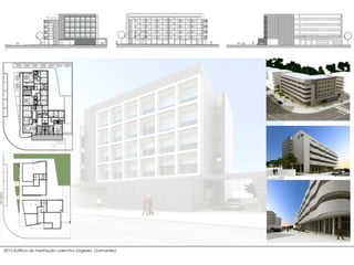 2010–Edifício de habitação colectiva (Urgeses, Guimarães)
 