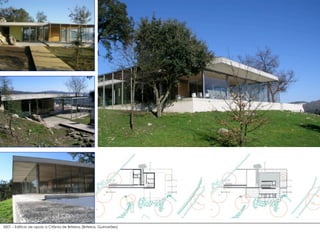 2001 – Edifício de apoio à Citânia de Briteiros (Briteiros, Guimarães)
 