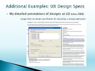 My detailed annotations of designs at LSI (circa 2008) 
A page from my design specification for improving a storage application  