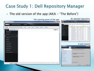The product 
◦A data center application to gather, store and manage software update files and packages for all data center and client hardware 
My role 
◦The sole UX Designer, Researcher and Usability Engineer within an Agile development process 
Challenges 
◦Create new UX framework to eliminate design issues and solve usability problems while incorporating new business goals while reusing as much legacy code as possible for maximum efficiency  