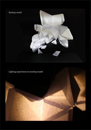 Mockup model

Lighting experiment on mockup model

 