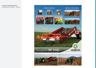 Product Development
Graduation Project - 2009
 