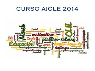 CURSO AICLE 2014 
 