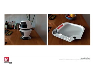 Smartkitchen
Modelação e renderização 3D para projeto de Design Industrial
 