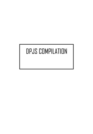 DPJS COMPILATION
 