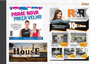 /primephysicalcenter academiaprime
www.primevirtua.com.br
Rua Ogê Fotkamp, 127 - Trindade
Florianópolis - SC
48 3206-0747+55
No dia 20/04/15 teremos
reajuste nos valores. Antecipe a
renovação do seu plano
até dia 18/04/15 e garanta
o valor antigo por
mais tempo
+55
mais tempo
Cozinha 100% MDF
Decoração, eletro e pedra não inclusos
Dormitório 100% MDF
Decoração e cama não inclusa
10x
439,00Reais
OU R$ 3.950,00 À VISTA
10x
449OU R$ 4.040,00 À VISTA
Planalto Sofá
c/ almofadas soltas (2,00m)
R$1.564Reais
A partir de
R$ 2.485Reais
A partir de
Conjunto Box
Germânia
(1,58 x 1,98 mts)
,00 ,00
Conj. Box Skala
1,28mts x 1,88 mts
R$1.291Reais
A partir de
Conjunto BoxConjunto Box
Germânia
(1,58 x 1,98 mts)
Cozinha 100% MDFCozinha 100% MDFCozinha 100% MDFCozinha 100% MDF
Decoração, eletro e pedra não inclusosDecoração, eletro e pedra não inclusos
Cozinha 100% MDFCozinha 100% MDFCozinha 100% MDFCozinha 100% MDFCozinha 100% MDF
Decoração, eletro e pedra não inclusosDecoração, eletro e pedra não inclusos
Planalto SofáPlanalto Sofá
c/ almofadas soltas (2,00m)c/ almofadas soltas (2,00m)
Planalto Sofá
439OU R$ 3.950,00 À VISTA
Decoração, eletro e pedra não inclusos
Cozinha 100% MDFCozinha 100% MDFCozinha 100% MDFCozinha 100% MDFCozinha 100% MDFCozinha 100% MDFCozinha 100% MDF
Decoração, eletro e pedra não inclusosDecoração, eletro e pedra não inclusosDecoração, eletro e pedra não inclusosDecoração, eletro e pedra não inclusos
A partir de
,00
Planalto Sofá
c/ almofadas soltas (2,00m)
R$1.564R$1.564R$ Reais
A partir de
,00
Planalto Sofá
c/ almofadas soltas (2,00m)c/ almofadas soltas (2,00m)
Planalto SofáPlanalto Sofá
c/ almofadas soltas (2,00m)c/ almofadas soltas (2,00m)
Conjunto BoxConjunto BoxConjunto BoxConjunto Box
GermâniaGermânia
(1,58 x 1,98 mts)(1,58 x 1,98 mts)(1,58 x 1,98 mts)
10x10x
43910x
43910x
Conjunto BoxConjunto BoxConjunto BoxConjunto Box
Germânia
(1,58 x 1,98 mts)
,00
Germânia
(1,58 x 1,98 mts)
,00
OU R$ 4.040,00 À VISTA
Dormitório 100% MDFDormitório 100% MDFDormitório 100% MDFDormitório 100% MDF
Decoração e cama não inclusaDecoração e cama não inclusa
A partir de
Dormitório 100% MDFDormitório 100% MDFDormitório 100% MDFDormitório 100% MDF OU R$ 4.040,00 À VISTA
Dormitório 100% MDFDormitório 100% MDFDormitório 100% MDFDormitório 100% MDF
Decoração e cama não inclusaDecoração e cama não inclusaDecoração e cama não inclusa
439,00Reais
,00Reais
,00
OU R$ 3.950,00 À VISTA
2.485Reais
A partir de
,00
Conj. Box SkalaConj. Box SkalaConj. Box SkalaConj. Box SkalaConj. Box SkalaConj. Box SkalaConj. Box SkalaConj. Box Skala
1,28mts x 1,88 mts1,28mts x 1,88 mts1,28mts x 1,88 mts
R$1.291R$1.291R$ Reais
A partir de
439OU R$ 3.950,00 À VISTA
Dormitório 100% MDFDormitório 100% MDF
Decoração e cama não inclusaDecoração e cama não inclusa
449OU R$ 4.040,00 À VISTA
Dormitório 100% MDFDormitório 100% MDFDormitório 100% MDF
10x
44910x
44910x
OU R$ 4.040,00 À VISTA
,00
MÓVEIS
COZINHAS E DORMITÓRIOS
MODULADOS EM ATÉ
OPEN
POUSADA • HOSTEL • PUB • EVENTOS

POUSADA • HOSTEL • PUB • EVENTOS
OPEN
 