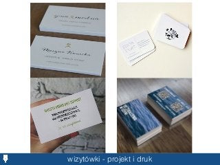 wizytówki - projekt i druk
 