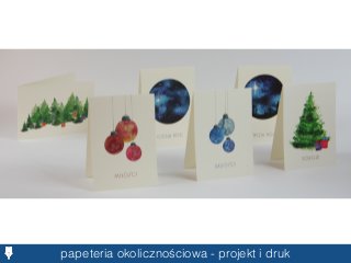 papeteria okolicznościowa - projekt i druk
 