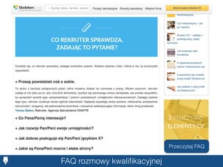 FAQ rozmowy kwaliﬁkacyjnej
Przeczytaj FAQ
 
