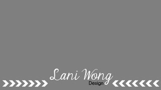 Lani WongDesign
 