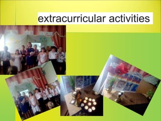 extracurricular activities
 