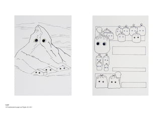 Look!
10 Finelinerzeichnungen auf Papier, A4, 2011
 