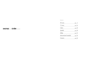 INDEX
FF series page 4
71 series page 16
Colors page 28
Symbols page 30
delégo page 32
International standard page 34
Contacts page 36
is a brand
 