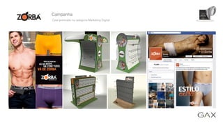 Campanha
Case premiado na categoria Marketing Digital
 