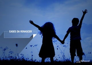 CASES DA RENASCER
 