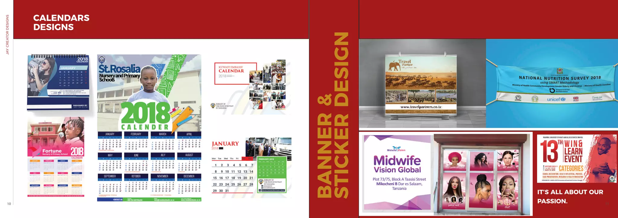 CALENDARS
DESIGNS
BANNER&
STICKERDESIGN
IT’S ALL ABOUT OUR
PASSION.10 11
JAYCREATORDESIGNS