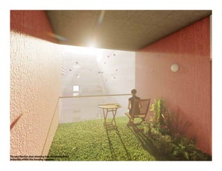 Terrace Garden shot showing howthe atmosphere
looks like within the housing complex.
 