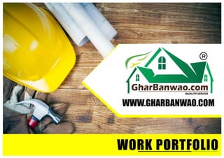 Ghar Banwao Work Portfolio
