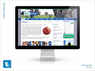 P O RT F O L I O




                   BCC degli Ulivi
                        sito web
 