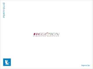 P O RT F O L I O




Hegemon Spa
 