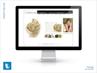 P O RT F O L I O




                   Premio Web Italia
                    Premio Agorà




                                           Airoldi Spa
                                       sito web 2007
 