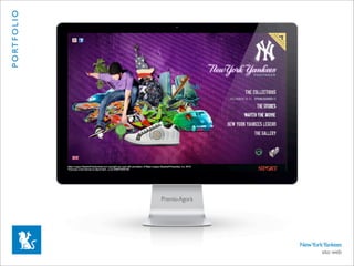 P O RT F O L I O




                   Premio Agorà




                                  New York Yankees
                                          sito web
 