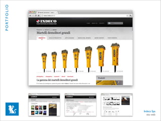 P O RT F O L I O




                   Indeco Spa
                     sito web
 