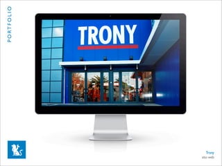 P O RT F O L I O




                   Premio Agorà




                                     Trony
                                  sito web
 