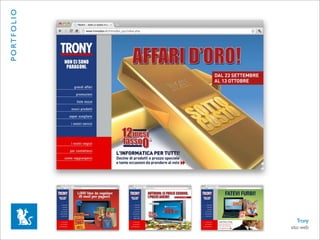P O RT F O L I O




sito web
   Trony
 