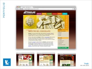 P O RT F O L I O




                          Streglio
                   sito web 2010
 