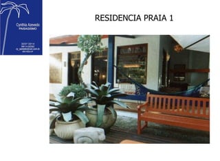 RESIDENCIA PRAIA 1 