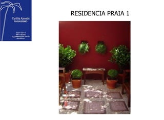 RESIDENCIA PRAIA 1 
