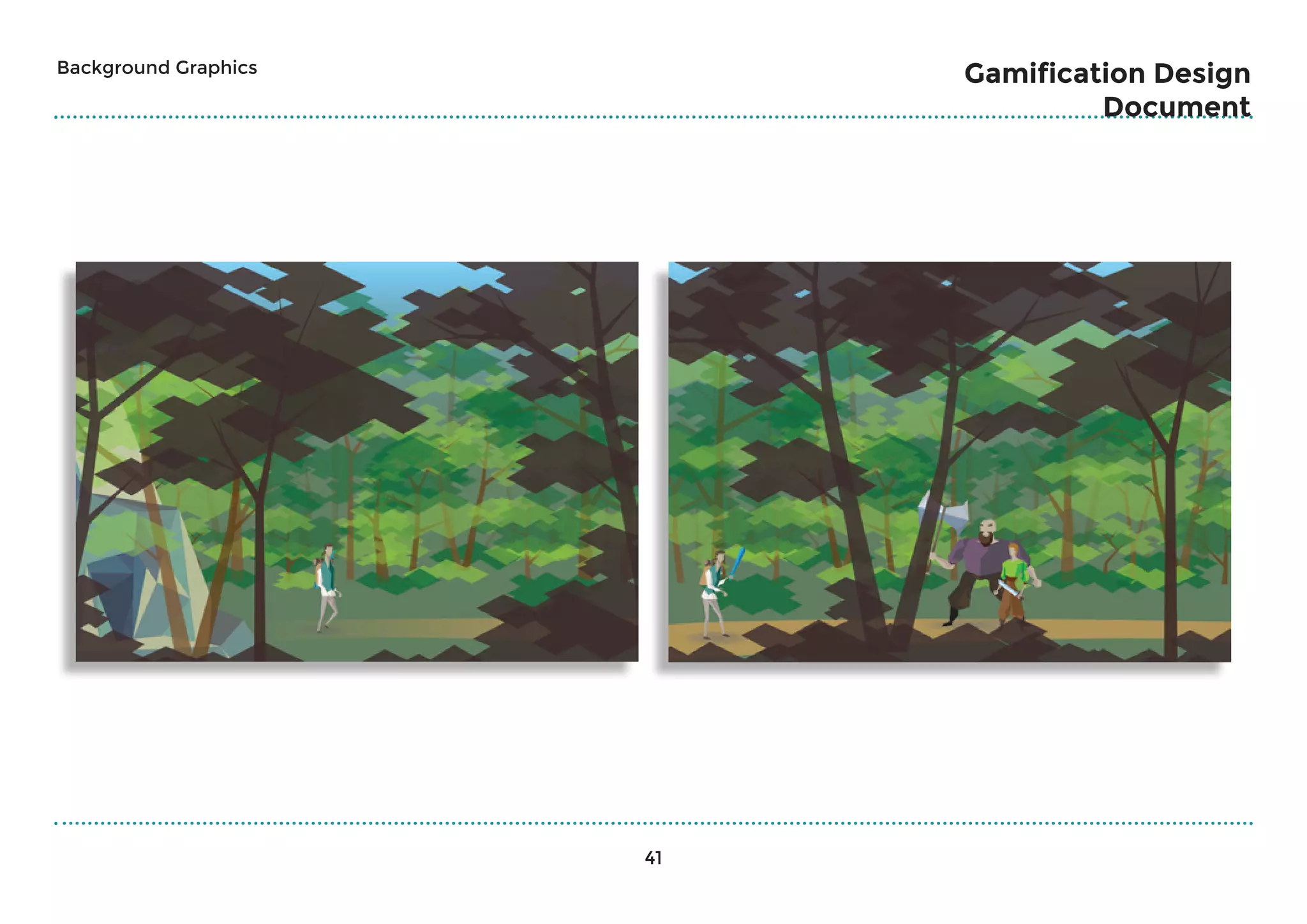 41
Gamification Design
Document
Background Graphics
 