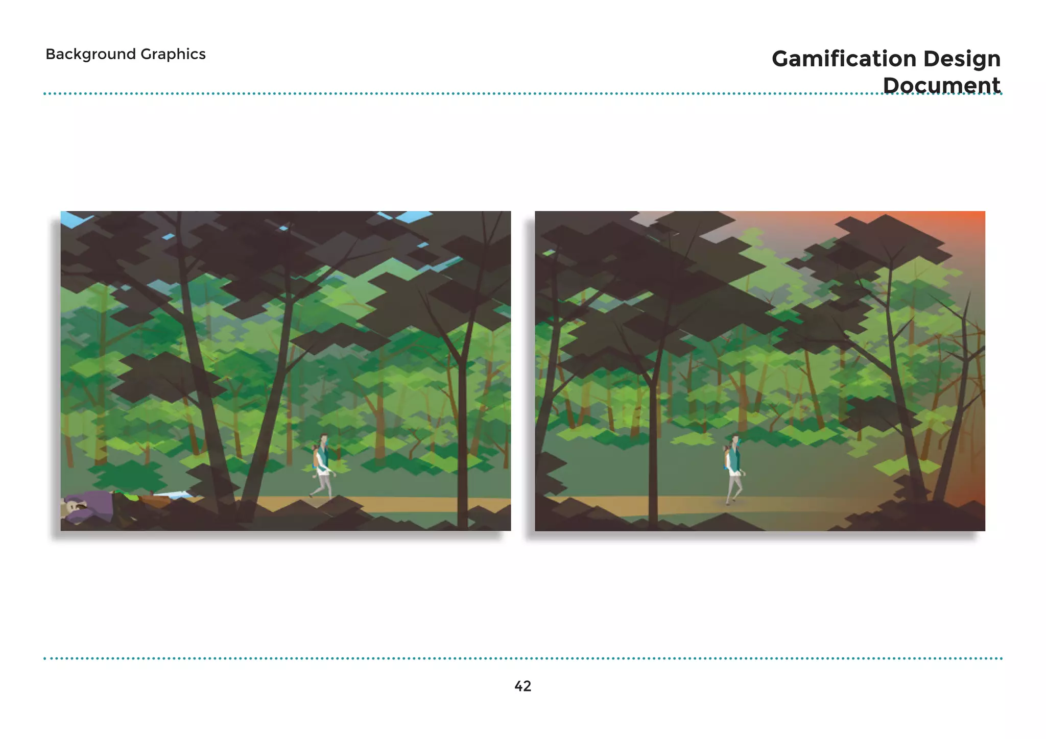 42
Gamification Design
Document
Background Graphics
 
