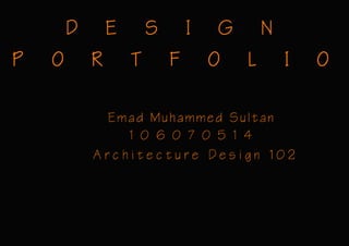 Portfolio - Architecture Design 102