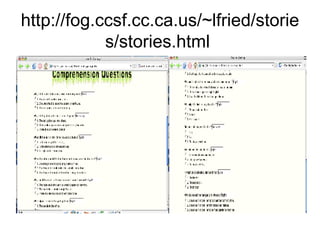 http://fog.ccsf.cc.ca.us/~lfried/stories/stories.html  