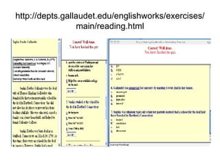 http://depts.gallaudet.edu/englishworks/exercises/main/reading.html 