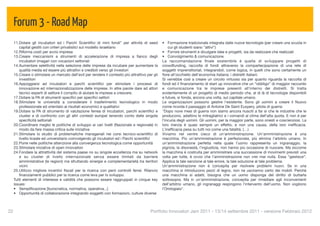 Forum 3 - Road Map
  11.Dotare gli incubatori ed i Parchi Scientiﬁci di mini fondi” per attività di seed         • Formazione tradizionale integrata dalle nuove tecnologie (per creare una scuola in
     capital gestiti con criteri privatistici sul modello israeliano                              cui gli studenti siano "attivi")
  12.Riforma costi per avvio impresa                                                          • Fornire strumenti e divulgare idee e progetti, sia da realizzare che realizzati
  13.Creare meccanismi e strumenti di accelerazione di impresa a ﬁanco degli                  • Convolgimento & comunicazione.
     incubatori (magari con vocazioni settoriali                                              La raccomandazione ﬁnale sostenibile è quella di sviluppare progetti di
  14.Aumentare selettività nella selezione delle imprese da incubare per aumentare la         crowdfunding, raccolta di fondi attraverso la compartecipazione di una rete di
     qualità media ed essere più attrattivi e credibili verso gli investori                   soggetti imprenditoriali, integrandoli, come logica, in quelli che sono certamente un
  15.Creare o stimolare un mercato dell’exit per rendere il contesto più attrattivo per gli   ﬁore all'occhiello dell'economia italiana: i distretti italiani.
     investitori                                                                              Si verrebbe così a creare un circolo virtuoso sia per quanto riguarda la raccolta di
  16.Appoggiarsi ad incubatori e parchi scientiﬁci per stimolare i processi di                fondi ed il ﬁnanziamento di start up innovative che un “obbligo” di maggior raccordo
     innovazione ed internazionalizzazione delle imprese. In altre parole dare ad attori      e comunicazione tra le imprese presenti all'interno dei distretti. Si tratta
     tecnici esperti di settore il compito di aiutare le imprese a crescere.                  evidentemente di un progetto di medio periodo che, al di là di tecnologie disponibili
  17.Dotare la PA di strumenti speciﬁci per speciﬁci settori                                  e future, si fonda, ancora una volta, sul capitale umano.
  18.Stimolare le università a considerare il trasferimento tecnologico in modo               Le organizzazioni possono gestire l'esistente. Sono gli uomini a creare il Nuovo
     professionale ed orientato ai risultati economici e qualitativi                          come ricorda il passaggio di Antoine De Saint Euxpery, pilota di guerra:
  19.Dotare la PA di strumento di valutazione ferrea di incubatori, parchi scientiﬁci e       "Dopo nove mesi di guerra non siamo ancora riusciti a far sì che le industrie che le
     cluster e di confronto con gli altri contesti europei tenendo conto delle singole        producono, adattino le mitragliatrici e i comandi al clima dell’alta quota. E non è per
     speciﬁcità settoriali                                                                    l’incuria degli uomini. Gli uomini, per la maggior parte, sono onesti e coscienziosi. La
  20.Coordinare meglio le politiche di sviluppo ai vari livelli (Nazionale e regionale) in    loro inerzia è quasi sempre un effetto, e non una causa, della loro inefﬁcacia.
     modo da fare massa critica sulle iniziative                                              L’inefﬁcacia pesa su tutti noi come una fatalità. (…)
  21.Stimolare lo studio di problematiche manageriali nei corsi tecnico-scientiﬁci di         Viviamo nel ventre cieco di un’amministrazione. Un’amministrazione è una
     livello liceale ed universitario coinvolgendo gli incubatori ed i Parchi scientiﬁci      macchina. Più un’amministrazione è perfezionata, più elimina l’arbitrio umano. In
  22.Porre nelle politiche attenzione alla convergenza tecnologica come opportunità           un’amministrazione perfetta nella quale l’uomo rappresenta un ingranaggio, la
  23.Stimolare iniziative di open innovation                                                  pigrizia, la disonestà, l’ingiustizia, non hanno più occasione di nuocere. Ma siccome
  24.Fondare la attrattività del sistema paese no su singole eccellenza ma su network         la macchina è costruita per amministrare una successione di movimenti previsti una
     e su cluster di livello internazionale senza essere limitati da barriere                 volta per tutte, è ovvio che l’amministrazione non crei mai nulla. Essa “gestisce”.
     amministrative (le regioni) ma sfruttando sinergie e complementarietà tra territori      Applica la tale sanzione al tale errore, la tale soluzione al tale problema.
     vicini                                                                                   Un’amministrazione non è concepita per risolvere problemi nuovi. Se in una
  25.Utilizzo migliore incentivi ﬁscali per la ricerca con però controlli ferrei. Rilancio    macchina si introducono pezzi di legno, non ne usciranno certo dei mobili. Perché
     ﬁnanziamenti pubblici per la ricerca come leva per lo sviluppo.                          una macchina si adatti, bisogna che un uomo disponga del diritto di buttarla
  Tutti elementi di interesse e validità che possono essere raggruppati in cinque key         sottosopra. Ma in un’amministrazione, concepita per rimediare agli inconvenienti
  issues:                                                                                     dell’arbitrio umano, gli ingranaggi respingono l’intervento dell’uomo. Non vogliono
  • Sempliﬁcazione [burocratica, normativa, operativa...]                                     l’Orologiaio".
  • Opportunità di collaborazione integrando soggetti con formazioni, culture diverse



22
                                                                                   Portfolio Innovatori Jam 2011 - 13/14 settembre 2011 - versione Febbraio 2012
 