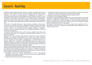 Forum 6 - Road Map
  Collegato a quello della banda larga è stato è il concetto di neutralità della rete che       3. Identiﬁcare da subito le zone che hanno una possibilità di sviluppo infrastrutturale
  implica che tutto il trafﬁco internet non abbia restrizioni arbitrarie sugli strumenti            con logiche di mercato ed elaborare un piano per le zone escluse
  connessi e sul modo in cui essi operano e interagiscono sui contenuti e a                     4. Elaborare un piano per lo sviluppo dei contenuti digitali nazionali
  prescindere dalla destinazione e dalla sorgente delle informazioni. Il dibattito in corso     5. Garantire a tutti la cittadinanza digitale
  al riguardo, spesso vivace, rivela l'esigenza di un approfondimento "super partes",           Elementi tutti di grande attualità ed interesse tra i quali, dovendo deﬁnire una priorità
  ma anche di una dialettica costruttiva tra le parti. Il tema riguarda principalmente i        temporale, si suggerisce di intraprendere al più presto quello relativo all'inizio dello
  modelli di business, ma può dare spunti di riﬂessione anche su altri temi, altrettanto        switch off di alcuni servizi della PA analogici. Un atto di coraggio certamente ma
  attuali, come quelli della proprietà, della gestione e dell'accesso all'infrastruttura di     anche la dimostrazione più concreta e fattuale del cammino intrapreso; segnale
  rete.                                                                                         deﬁnitivo del percorso che la PA vuole seguire.
  Per favorire la neutralità della rete, è stato proposto di stabilire il principio che         Già Seneca nell'antichità diceva che “Le idee migliori sono proprietà di tutti”, è
  l'utente sia l'unico titolare del diritto di scegliere le politiche di gestione del trafﬁco   straordinario come questo concetto resti attuale applicandosi perfettamente ai temi
  sul proprio segmento di accesso alla rete [il ﬁlo che va dalle case ﬁno nelle centrali].      emersi durante il forum.
  Il tema è tecnico, ma una simile previsione sarebbe sufﬁciente a tutelare in
  larghissima misura la neutralità della rete, pur consentendo agli operatori di ottenere
  ricavi con servizi aggiuntivi.
  Un dibattito insomma davvero vivace a tutto campo su, appunto, open data, cloud
  computing e banda larga che ha espresso con professionalità l'interesse che ruota
  intorno a questi temi.
  Argomenti che hanno generato anche proposte concrete sia di tipo concettuale,
  strategico, che concrete, di tipo operativo. Con il senno di poi, infatti, ovvero alla
  luce del fatto che il Ministro Brunetta il 18 ottobre scorso ha annunciato, tra l'altro, il
  sito per l’apertura dei dati pubblici www.dati.gov.it, è possibile affermare con
  maggior certezza che i contributori erano dalla parte giusta e che, adesso siamo
  sulla buona strada, si può partire verso dati aperti, amministrazione più trasparente e
  maggiore partecipazione oltre che sviluppo delle imprese che potranno fruire dei dati
  per generare nuove aree di business e migliorare le attuali.
  Tra tutti, è relativamente allo sviluppo della banda larga, condizione di base per fruire
  effettivamente delle potenzialità dell'open data e del g-cloud [government cloud],
  che, nella già citata conferenza stampa del 18 ottobre us, il Ministro Brunetta ha
  deﬁnito essere uno degli sviluppi della Pubblica Amministrazione, che sono stati allo
  scopo proposti alcuni interventi da attuare al più presto:
  1. Recuperare risorse per colmare deﬁnitivamente il divario infrastrutturale
      garantendo a tutti coloro che vogliono accedere a Internet un accesso dignitoso
      utilizzando le tecnologie disponibili
  2. Iniziare lo switch off di alcuni servizi della PA analogici


34
                                                                                     Portfolio Innovatori Jam 2011 - 13/14 settembre 2011 - versione Febbraio 2012
 